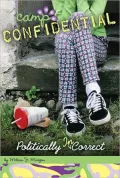 Politically Incorrect (Camp Confidential Series #23)