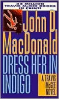 Dress Her in Indigo (Travis McGee Series #11)