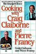 Cooking with Craig Claiborne and Pierre Franey