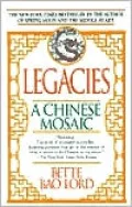 Legacies: A Chinese Mosaic: A Chinese Mosaic