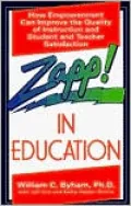 Zapp! in Education: How Empowerment Can Improve the Quality of Instruction, and Student and Teacher Satisfaction