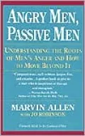 Angry Men, Passive Men: