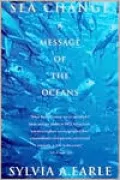 Sea Change: A Message of the Oceans