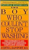 Boy Who Couldn't Stop Washing: The Experience and Treatment of Obsessive Compulsive Disorder