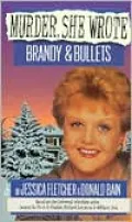 Murder, She Wrote: Brandy and Bullets