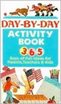 365 Fun Activities for Parents, Teachers, and Kids