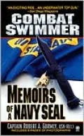 Combat Swimmer: Memoirs of a Navy Seal