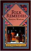 Folk Remedies: Healing Wisdom