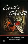 The Mousetrap and Other Plays