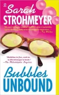 Bubbles Unbound (Bubbles Yablonsky Series #1)