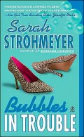 Bubbles in Trouble (Bubbles Yablonsky Series #2)