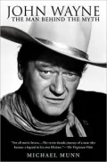 John Wayne: The Man Behind the Myth