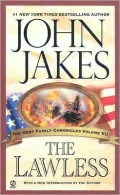 The Lawless: The Kent Family Chronicles Volume VII