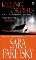 Killing Orders (V.I. Warshawski Series #3)