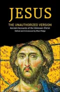 Jesus: The Unauthorized Version