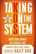 Taking on the System: Rules for Change in a Digital Era