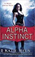 Alpha Instinct (Moon Shifter Series #1)