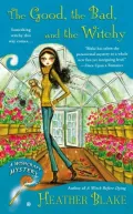 The Good, the Bad and the Witchy (Wishcraft Mystery Series #3)