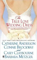 The True Love Wedding Dress