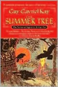 The Summer Tree (Fionavar Tapestry #1), Vol. 1