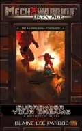 Surrender Your Dreams A Battletech Novel