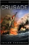 Crusade (Destroyermen Series #2)