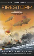 Firestorm (Destroyermen Series #6)