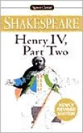 Henry IV, Part Two (Signet Classic Shakespeare Series)