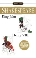 King John/Henry VIII (Signet Classic Shakespeare Series)