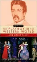 The Playboy of the Western World and Other Plays