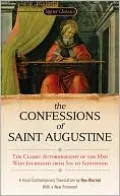 The Confessions of Saint Augustine (Signet Classic)