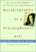 Autobiography of a Schizophrenic Girl: The True Story of Renee