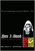 Here I Stand: A Life of Martin Luther