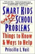 Smart Kids with School Problems: Things to Know and Ways to Help