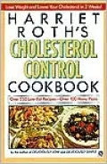 Harriet Roth's Cholesterol Control Cookbook