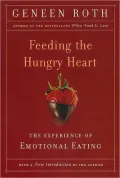 Feeding the Hungry Heart: The Experience of Compulsive Eating