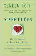 Appetites: On the Search for True Nourishment