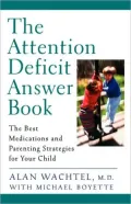 The Attention Deficit Answer Book