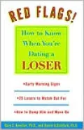 Red Flags!: How to Know when You're Dating a Loser