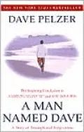 A Man Named Dave: A Story of Triumph and Forgiveness