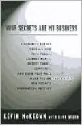 Your Secrets Are My Business
