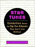 Star Tunes: Celebrities Reveal the Top Ten Albums They Can't Live Without