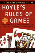 Hoyle's Rules of Games : Descriptions of Indoor Games of Skill and Chance, with Advice on Skillful Play Based on the Foundations Laid down by Edmond Hoyle