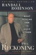 The Reckoning : What Blacks Owe to Each Other