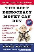 Best Democracy Money Can Buy An Investigative Reporter Exposes the Truth About Globalization...