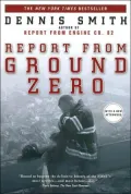 Report from Ground Zero: The Story of the Rescue Efforts at the World Trade Center