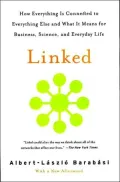 Linked: How Everything is Connected to Everything Else what It Means for Business, Science and Everyday Life