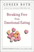 Breaking Free from Emotional Eating