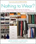 Nothing to Wear?: A Five-Step Cure for the Common Closet
