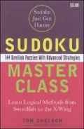 Sudoku Master Class: 144 Devilish Puzzles with Advanced Strategies